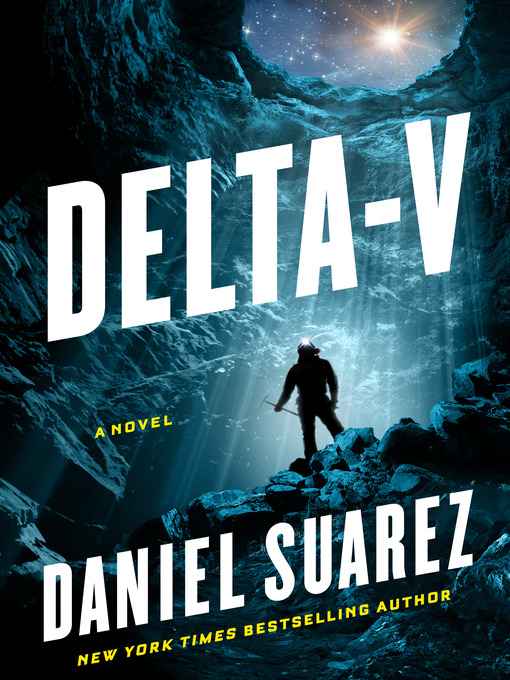 Title details for Delta-v by Daniel Suarez - Available